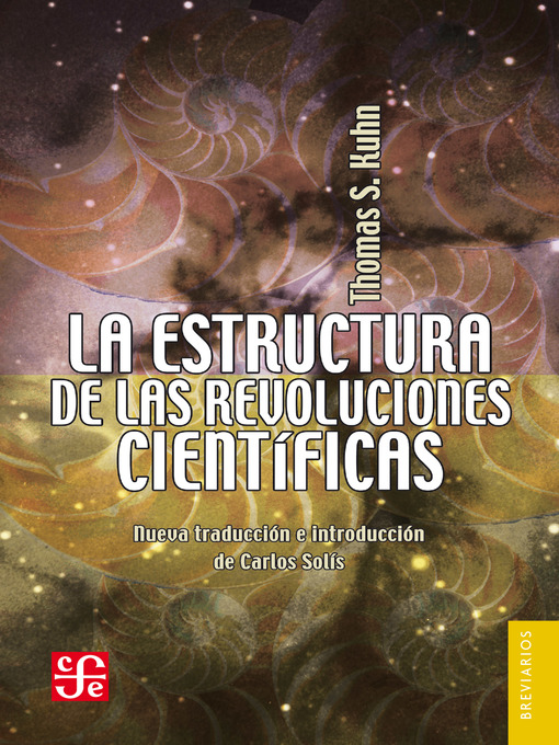 Title details for La estructura de las revoluciones científicas by Thomas Samuel Kuhn - Available